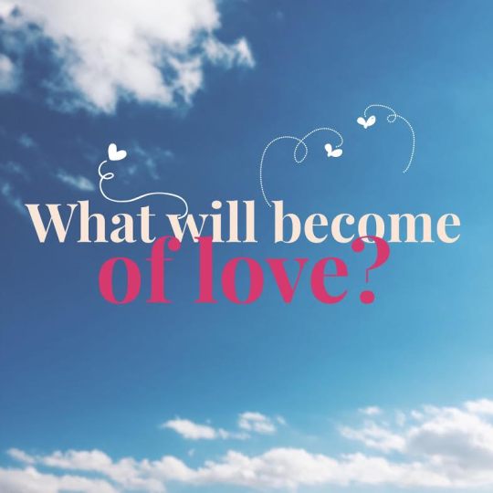 what will become of love in 100 years